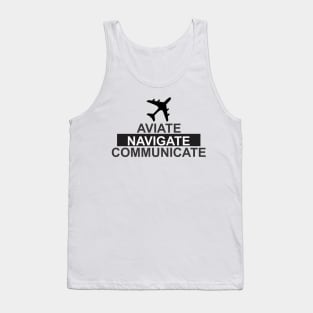 aviate navigate communicate Tank Top